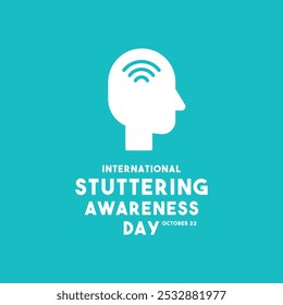 International Stuttering Awareness Day. October 22. Flat design vector. Poster, banner, card, background. Eps 10.