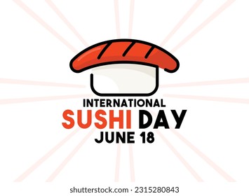 International Sushi Day design vector. June 18. Sushi. Chopsticks. White background. Flat design vector. Poster, banner, card, background. Eps 10.