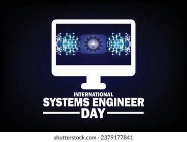 International Systems Engineer Day. Holiday concept. Template for background, banner, card, poster with text inscription. Vector illustration.