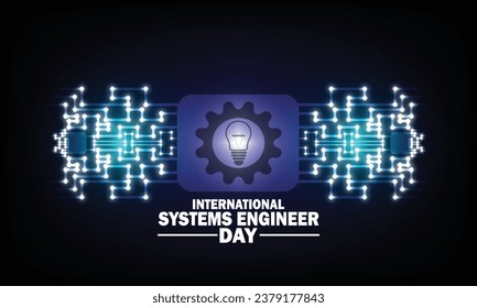 International Systems Engineer Day. Vector illustration with lightbulb and circuit board. Suitable for greeting card, poster and banner
