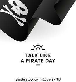 International Talk Like A Pirate Day. Pirate flag. Jolly Roger flag. Vector illustration.