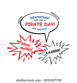 International Talk Like A Pirate Day. Bubble with pirate words