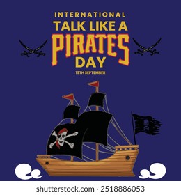 International Talk like a pirate day banner, social media post. 19th September Pirate day banner with a treasure chest, pirate cap, flag, dagger. The day is celebrated to talk like them.