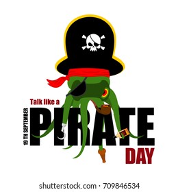 International Talk Like A Pirate Day. Octopus pirate. poulpe buccaneer. Eye patch and smoking pipe. pirates cap. Bones and Skull. See animal filibuster. Vector illustration
