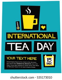 International Tea Day 15 December (Flat Style Vector Illustration Quote Poster Design) With Text Box Template