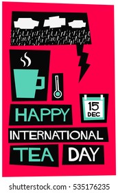 International Tea Day 15 December With Clouds and Rain (Flat Style Vector Illustration Quote Poster Design) 