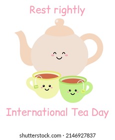 International Tea Day, 21st May. Enjoy your cup of tea. Time for tea. Cartoon card for tea day.