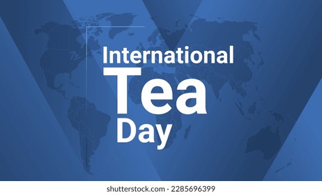 International Tea Day holiday card. Poster with earth map, blue gradient lines background, white text. Flat style design banner. Vector illustration.