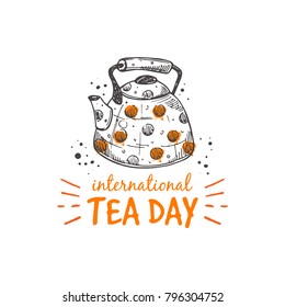 International tea day. Logo, icon and label for your design. Hand drawn doodle vector illustration. Can be used for menu, cafe, restaurant, bar, tea shop, emblem, sticker, badge. 