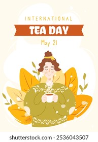 International Tea day on May 21 vector illustration with cute smiling girl holding cup of tea. Hand drawn flat cartoon style. Perfect for vertical poster, banner, flyer, card and so on