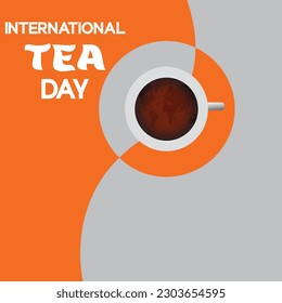 International Tea Day. Realistic tea cup and  concept. design for social media. International Tea Day Vector Illustration. world  with tea cup