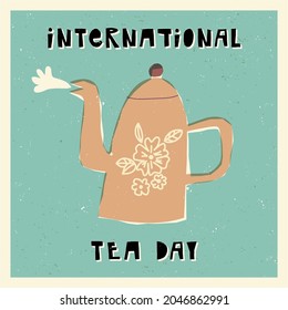 International tea day retro style card, banner design. Boiling teapot or kettle with floral decoration with vapor on textured background. Fall, autumn postcard.