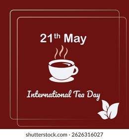 International Tea Day Social Media Post Design