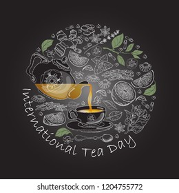  International Tea Day. Vector card. White line hand drawn cup, teapot, leaf, lemon isolated on black. Circle shape. Hand drawn typography poster.