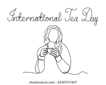 International Tea Day,abstract girl with a cup of tea in her hands ,continuous single line art drawing sketch