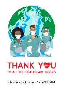 International team of doctors or nurses are standing together on Earth background. African american and muslim women, man in face masks. Thank you to all the healthcare heroes - grateful quote, vector