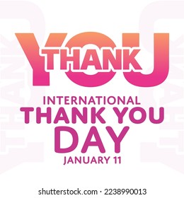 International Thank You Day. January 11. Vector illustration. Holiday poster