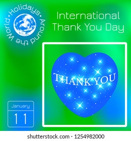 International Thank You Day. Space heart. Calendar. Holidays Around the World. Green blur background - name, date illustration