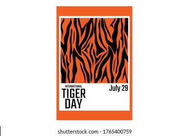 International Tiger Day. July 29. Holiday concept. Template for background, banner, card, poster with text inscription. Vector EPS10 illustration