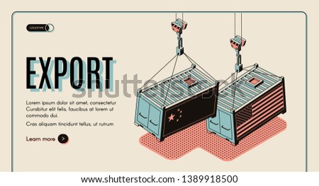 International trade company, customs online services isometric vector web banner, landing page template. Shipping containers with China, USA flags hanging on freight crane hook line art illustration