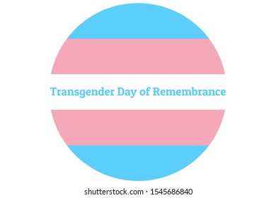 International Transgender Day of Remembrance, has been observed annually on November 20. Background template with Transgender Pride flag for banner, card, poster. Vector EPS10 illustration