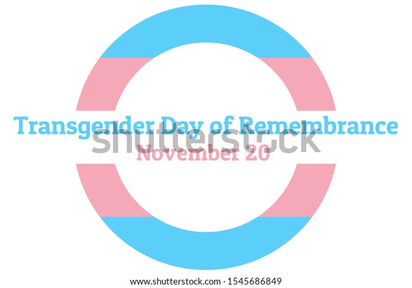 International Transgender Day Remembrance Has Been Stock Vector