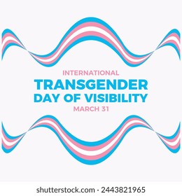 International Transgender Day of Visibility poster vector illustration. Transgender pride flag ribbon frame vector illustration. Template for background, banner, card. March 31 every year