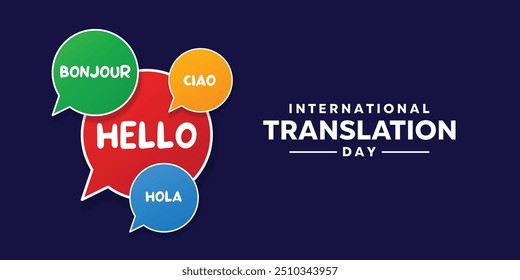 International Translation Day. Message and the word hello. Great for cards, banners, posters, social media and more. Dark blue background. 