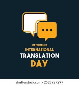International Translation Day. September 30. Flat design vector. Eps 10.