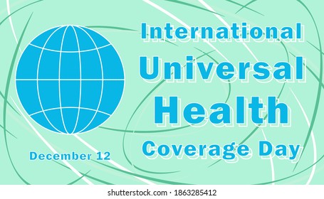 International Universal Health Coverage Day is traditionally celebrated in December. All elements are isolated.
