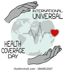 Día Internacional de Cobertura Universal de la Salud, Imagen simbólica del planeta, manos y latidos cardíacos, cuidado de la ilustración vectorial de los pacientes