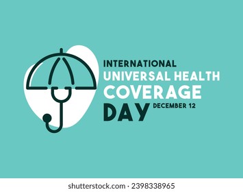 International Universal Health Coverage Day. December 12. Flat design vector. Poster, banner, card, background. Eps 10.