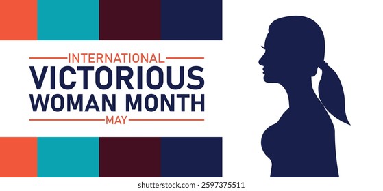 International Victorious Woman Month: Empower, Inspire and Celebrate in May
