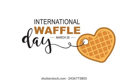 Día internacional del waffle, 25 de marzo.