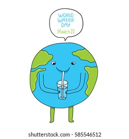 International Water day - March 22. Cute funny hand drawn globe character drinking water. Adorable design for your poster, card or social media post.