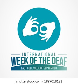 International week of the Deaf is observed every year during September, it is celebrated through various activities and events by Deaf Communities worldwide and aims to promote human rights for people