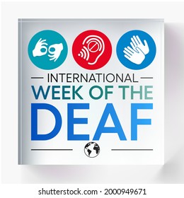 International week of the Deaf is observed every year during September, it is celebrated through various activities and events by Deaf Communities worldwide and aims to promote human rights for people