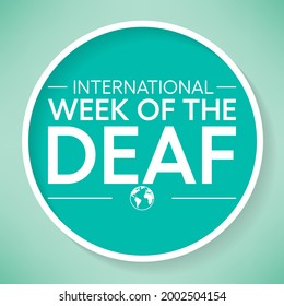 International week of the Deaf is observed every year during September, it is celebrated through various activities and events by Deaf Communities worldwide and aims to promote human rights for people