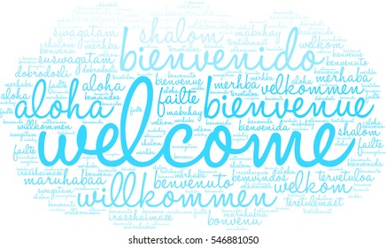 International Welcome Word Cloud. Each word used in this word cloud is another language's version of the word Welcome.