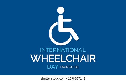 International Wheelchair Day we celebrate each year on March 1st to honor the positive impact wheelchairs have for people with disabilities. Vector illustration.