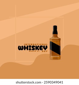 International Whiskey Day to celebrate on March 27th. Illustration of a bottle of whiskey on beige background. Drink event banner.