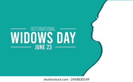 International Widows Day observed every year in June. Template for background, banner, card, poster with text inscription.