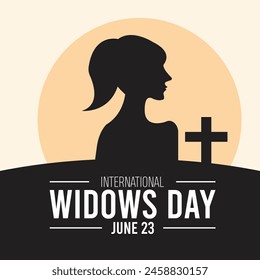 International Widows Day observed every year in June. Template for background, banner, card, poster with text inscription.