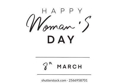 international woman day 8 eight day march month female mother lady girl her enjoyment holiday carefree relaxation love vector illustration laughing togetherness font text script calligraphy woman day