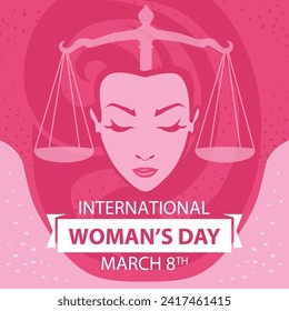 International Woman Day Design. Woman Day with the Scales of Justice