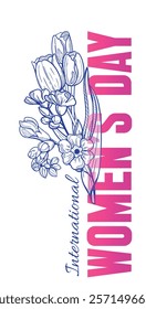 International Womans day vertical banner with hand-drawn bouquet of tulips and forget-me-not flowers and bold typography Womens day. 8-th of March day of feminist movement and defending womens rights