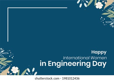 International Women In Engineering Day, Holiday Concept. Template For Background, Banner, Card, Poster, T-shirt With Text Inscription, Vector Eps 10