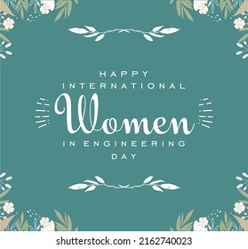 International Women In Engineering Day, Holiday Concept. Template For Background, Banner, Card, Poster, T-shirt With Text Inscription, Vector Eps 10