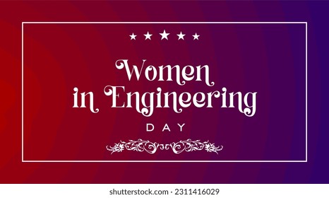 international women in engineering day Holiday concept. Template for background, banner, card, poster, t-shirt with text inscription