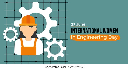 International Women In Engineering Day - Vector Illustration And Design.